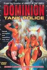 Watch Dominion tank police Movie25
