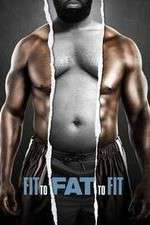 Watch Fit to Fat to Fit Movie25