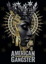 Watch American Gangster: Trap Queens Movie25