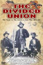 Watch The Divided Union American Civil War 1861-1865 Movie25