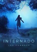 Watch El Internado: Las Cumbres Movie25