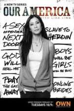 Watch Our America with Lisa Ling Movie25