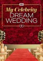 Watch My Celebrity Dream Wedding Movie25