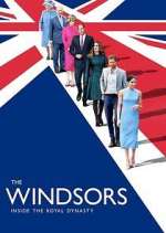 Watch The Windsors: Inside the Royal Dynasty Movie25