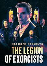 Watch Eli Roth Presents: The Legion of Exorcists Movie25