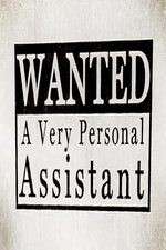 Watch Wanted: A Very Personal Assistant Movie25