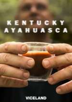 Watch Kentucky Ayahuasca Movie25