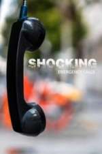 Watch Shocking Emergency Calls Movie25