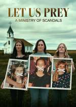 Watch Let Us Prey: A Ministry of Scandals Movie25