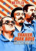 Watch Trailer Park Boys: Out of the Park: USA Movie25