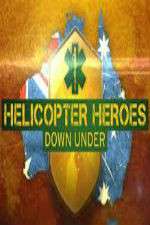 Watch Helicopter Heroes: Down Under Movie25